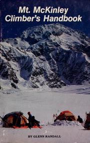 Cover of: Mt. McKinley climber's handbook by Glenn Randall