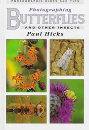 Cover of: Photographing Butterflies and Other Insects: Photographic Hints and Tips (Photographic Hints & Tips)