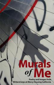 Cover of: Murals of me by [from WritersCorps at Mercy Housing California] ; edited by Chad Sweeney.