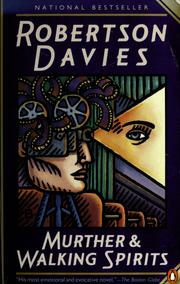 Cover of: Murther & walking spirits by Robertson Davies