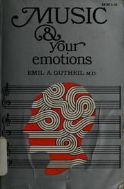 Cover of: Music and your emotions by Prepared for the Music Research Foundation, inc., by Alexander Capurso [and others]