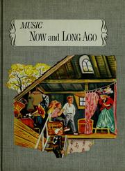 Cover of: Music for living Now and long ago: teacher's book three