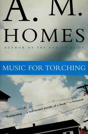 Cover of: Music for torching by A. M. Homes