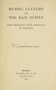 Cover of: Mussel culture and the bait supply, with reference more especially to Scotland