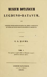 Cover of: Museum botanicum Lugduno-Batavum: sive, Stirpium exoticarum novarum vel minus cognitarum ex vivis aut siccis brevis expositio et descriptio