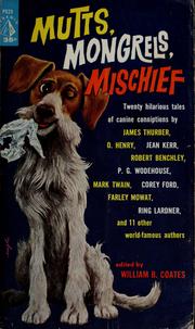 Cover of: Mutts, mongrels, mischief by William B Coates