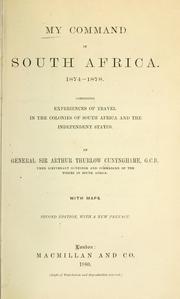Cover of: My command in South Africa, 1874-1878: comprising experiences of travel in the colonies of South Africa and the independent states