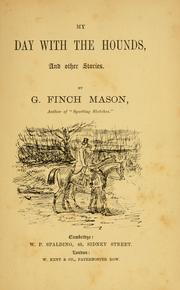 Cover of: My day with the hounds by Finch Mason