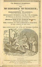 Cover of: The murdered murderer; or, the Worcester tragedy by Thomas Clewes
