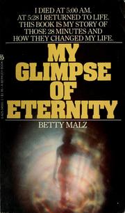 My glimpse of eternity by Betty Malz