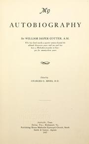 Cover of: My autobiography by William Jasper Cotter, William Jasper Cotter