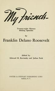 Cover of: My friends: twenty-eight history making speeches