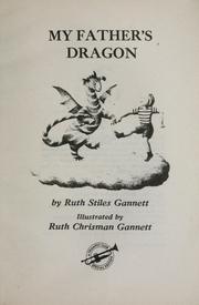 Cover of: My father's dragon by Ruth Stiles Gannett