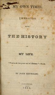 My own times by Reynolds, John (1788-1865)
