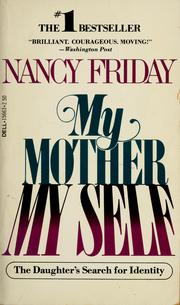 Cover of: My mother/my self by Nancy Friday