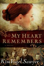 Cover of: My heart remembers by Kim Vogel Sawyer