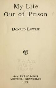 Cover of: My life out of prison by Donald Lowrie