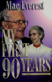 My first ninety years by Malinda Mae Yoder . Everest