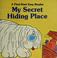 Cover of: My secret hiding place