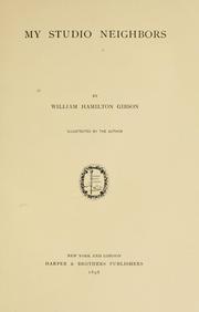 Cover of: My studio neighbors by W. Hamilton Gibson