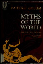 Cover of: Myths of the world. by Padraic Colum