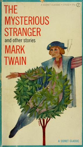 The mysterious stranger by Mark Twain