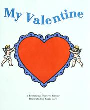 Cover of: My valentine: a traditional nursery rhyme