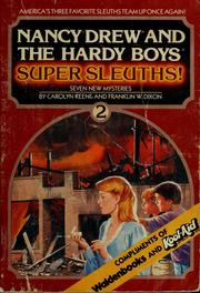 Nancy Drew and the Hardy boys, super sleuths! 2 by Carolyn Keene, Franklin W. Dixon