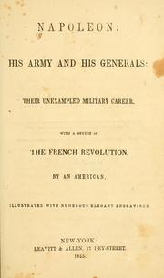 Napoleon: his army and his generals