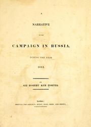 Cover of: A narrative of the campaign in Russia, during the year 1812