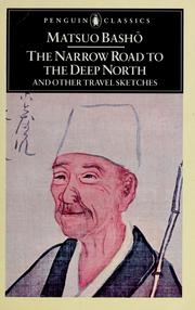 Cover of: The narrow road to the Deep North, and other travel sketches by Bashō Matsuo