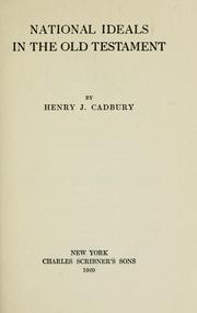 Cover of: National ideals in the Old Testament by Henry Joel Cadbury