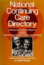 Cover of: National continuing care directory: comprehensive information on retirement facilities and communities offering prepaid contracts for long-term care (also called life care)