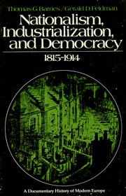 Cover of: Nationalism, industrialization, and democracy, 1815-1914
