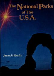 Cover of: National parks of the U.S.A. by James V. Murfin