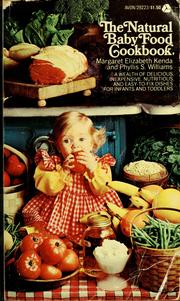 Cover of: The natural baby food cookbook