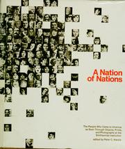 Cover of: A Nation of nations: the people who came to America as seen through objects and documents exhibited at the Smithsonian Institution