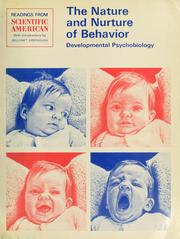 Cover of: The nature and nurture of behavior, developmental psychobiology: readings from Scientific American.