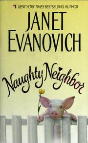Cover of: Naughty neighbor by Janet Evanovich