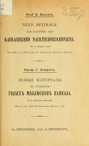 Cover of: Neue Beiträge zur Kenntnis der kaukasischen Nacktschneckenfauna by Heinrich Simroth