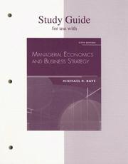 Cover of: Managerial Economics & Business Strategy, Study Guide by Michael Baye, Michael Baye