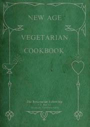 Cover of: New Age Vegetarian Cookbook. by Rosicrucian Fellowship.