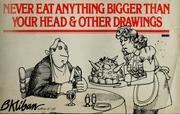 Cover of: Never eat anything bigger than your head & other drawings