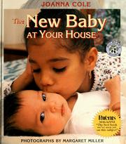 Cover of: The new baby at your house by Joanna Cole, Hella Hammid, Mary Pope Osborne