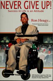 Cover of: Never give up by Ron Heagy