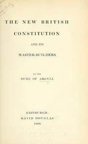 Cover of: The new British constitution and its master-builders