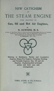 Cover of: New catechism of the steam engine: with chapters on gas, oil and hot air engines