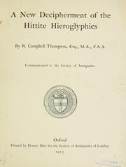 Cover of: A new decipherment of the Hittite hieroglyphics by Reginald Campbell Thompson