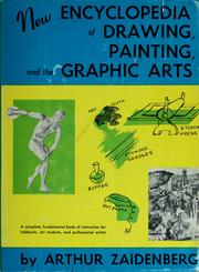Cover of: New encyclopedia of drawing, painting, and the graphic arts by Arthur Zaidenberg