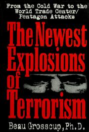 Cover of: The newest explosions of terrorism: from the Cold War to the World Trade Center/Pentagon attacks